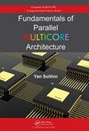 FUNDAMENTALS OF PARALLEL MULTICORE ARCHITECTURE