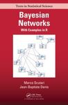 BAYESIAN NETWORKS: WITH EXAMPLES IN R