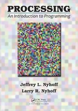 Processing: An Introduction To Programming