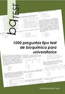 Test 1000 Preguntas Tipo Test de Bioquímica para Universitarios