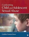 CONFRONTING CHILD AND ADOLESCENT SEXUAL ABUSE