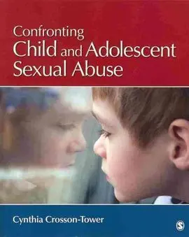 Confronting Child And Adolescent Sexual Abuse