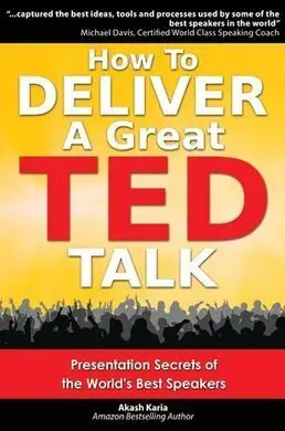 How To Deliver a Great Ted Talk
