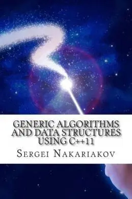 Generic Algorithms And Data Structures Using C++11