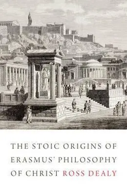 The Stoic Origins Of Erasmus' Philosophy Of Christ