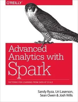 Advanced Analytics With Spark Patterns For Learning From Data At Scale