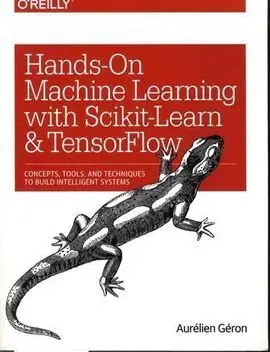Hands-On Machine Learning With Scikit-Learn And Tensorflow