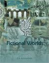 FICTIONAL WORLDS: TRADITIONS IN NARRATIVE AND THE AGE OF VISUAL CULTURE, VOLS. I-IV: 1-4 (STORYTELLING ON SCREEN)