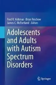 Adolescents And Adults With Autism Spectrum Disorders