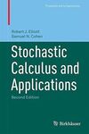 STOCHASTIC CALCULUS AND APPLICATIONS