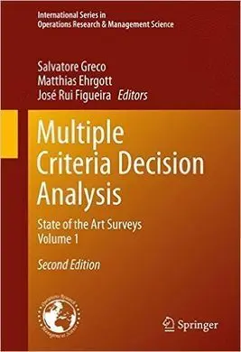 Multiple Criteria Decision Analysis: State Of The Art Surveys