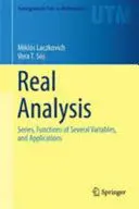 Real Analysis - Series, Functions Of Several Variables, And Applications