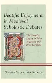 Beatific Enjoyment In Medieval Scholastic Debates