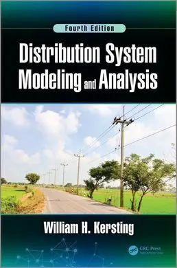 Distribution System Modeling And Analysis, Fourth Edition