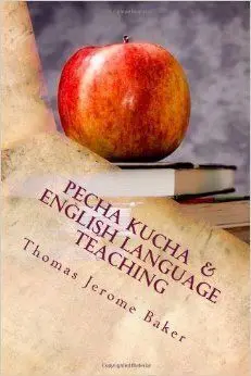 Pecha Kucha & English Language Teaching