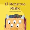 EL MONSTRUO MISKO