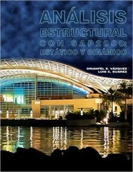 Analisis Estructural con Sap2000: Estatico y Dinamico