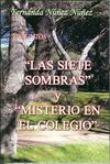 LAS SISETE SOMBRAS Y EL MISTERIO DEL COLEGIO