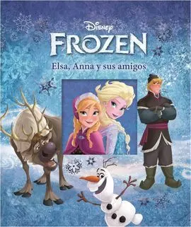 Frozen, Elsa, Anna y Sus Amigos