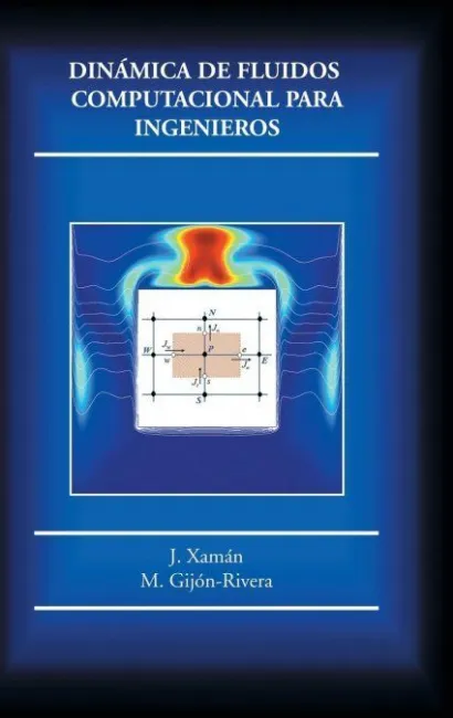 Dinámica de Fluidos Computacional para Ingenieros