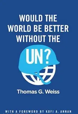 Would The World Be Better Without The Un?