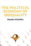THE POLITICAL ECONOMY OF INEQUALITY
