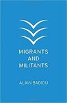 MIGRANTS AND MILITANTS
