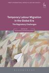 TEMPORARY LABOUR MIGRATION IN THE GLOBAL ERA