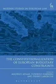 The Constitutionalization Of European Budgetary Constraints