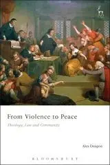 From Violence To Peace: Theology, Law And Community