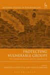 PROTECTING VULNERABLE GROUPS: THE EUROPEAN HUMAN RIGHTS FRAMEWORK