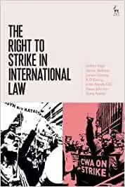 The Right To Strike In International Law