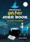 THE UNOFFICIAL HARRY POTTER JOKE BOOK