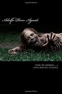Cine de Zombies y Otros Muertos Vivientes