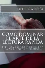 Cómo Dominar el Arte de la Lectura Rápida