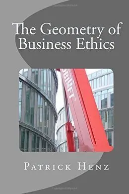 The Geometry Of Business Ethics