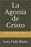 LA AGONÍA DE CRISTO