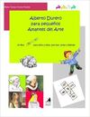 ALBERTO DURERO PARA PEQUENOS AMANTES DEL ARTE