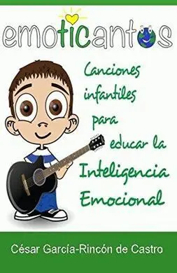 Emoticantos: Canciones Infantiles para Educar la Inteligencia Emocional