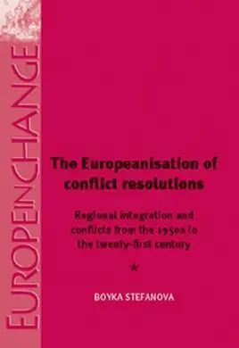 The Europeanisation Of Conflict Resolution.