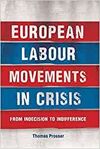 EUROPEAN LABOUR MOVEMENTS IN CRISIS: FROM INDECISION TO INDIFFERENCE