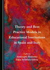THEORY AND BEST PRACTICE MODELS IN EDUCATIONAL INSTITUTIONS IN SPAIN AND ITALY