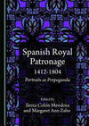 SPANISH ROYAL PATRONAGE 1412-1804