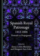 Spanish Royal Patronage 1412-1804