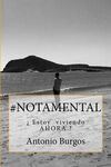 #NOTAMENTAL: ¿ESTOY VIVIENDO AHORA?