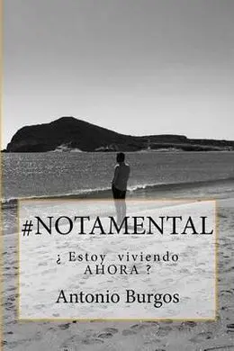 #Notamental: ¿Estoy Viviendo Ahora?