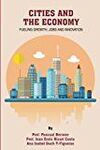CITIES AND THE ECONOMY: FUELING GROWTH, JOBS AND INNOVATION