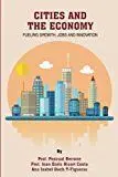 Cities And The Economy: Fueling Growth, Jobs And Innovation