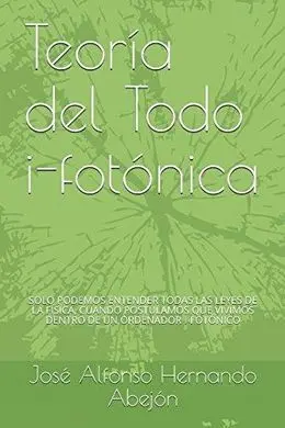 Teoria del Todo I-Fotonica