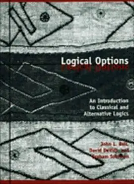 Logical Options: An Introduction To Classical And Alternative Logics